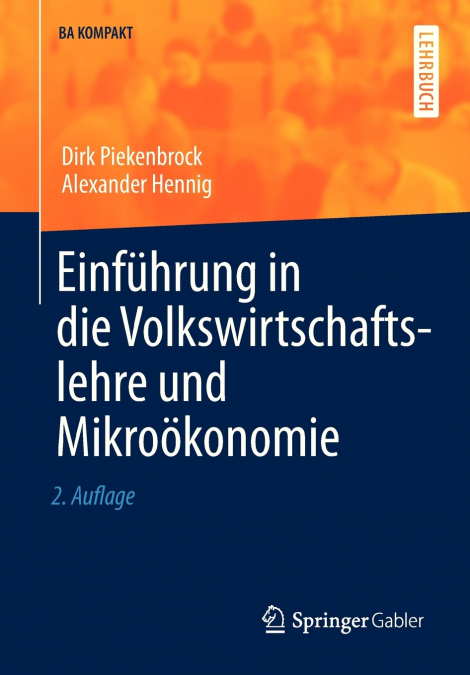 Einführung in die Volkswirtschaftslehre und Mikroökonomie