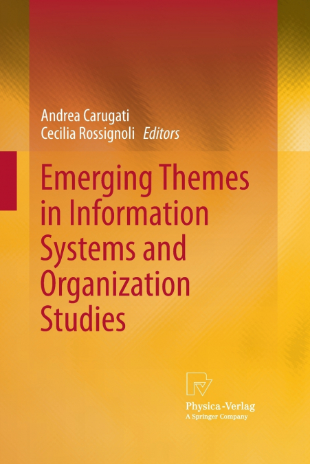 Emerging Themes in Information Systems and Organization Studies
