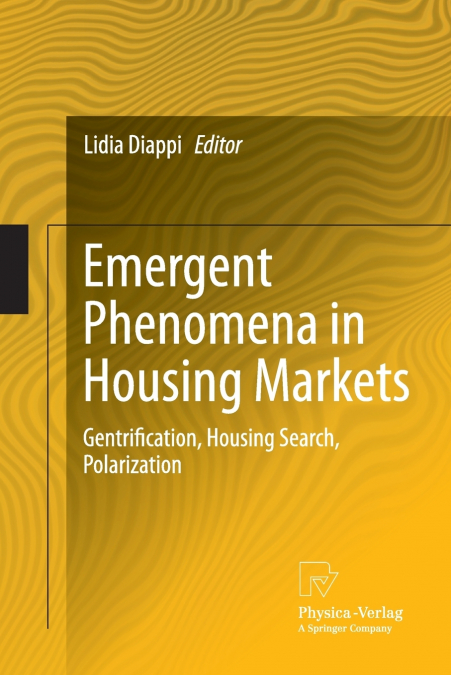 Emergent Phenomena in Housing Markets