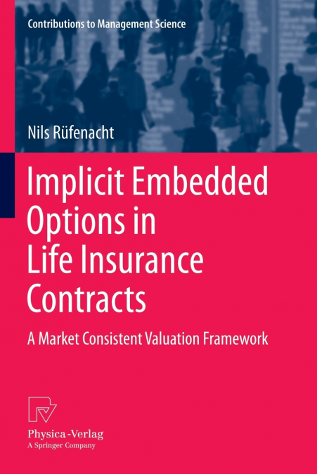 Implicit Embedded Options in Life Insurance Contracts