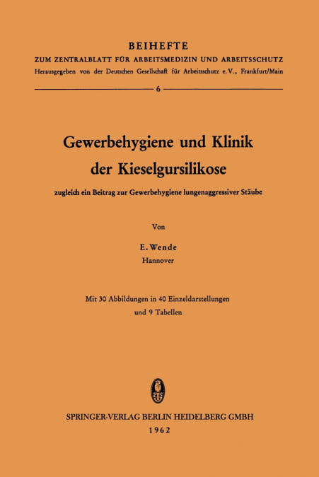 Gewerbehygiene und Klinik der Kieselgursilikose