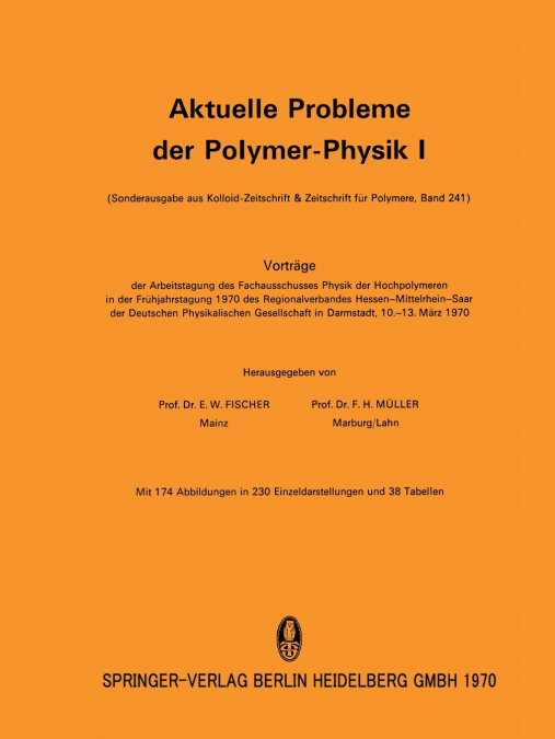 Aktuelle Probleme Der Polymer-Physik I