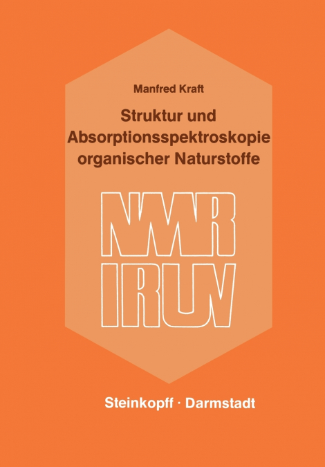 Struktur und Absorptionsspektroskopie Organischer Naturstoffe