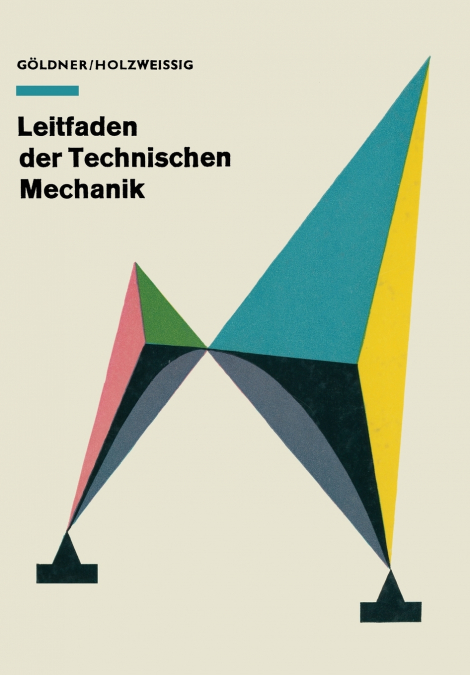 Leitfaden Der Technischen Mechanik