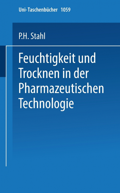 Feuchtigkeit Und Trocknen in Der Pharmazeutischen Technologie