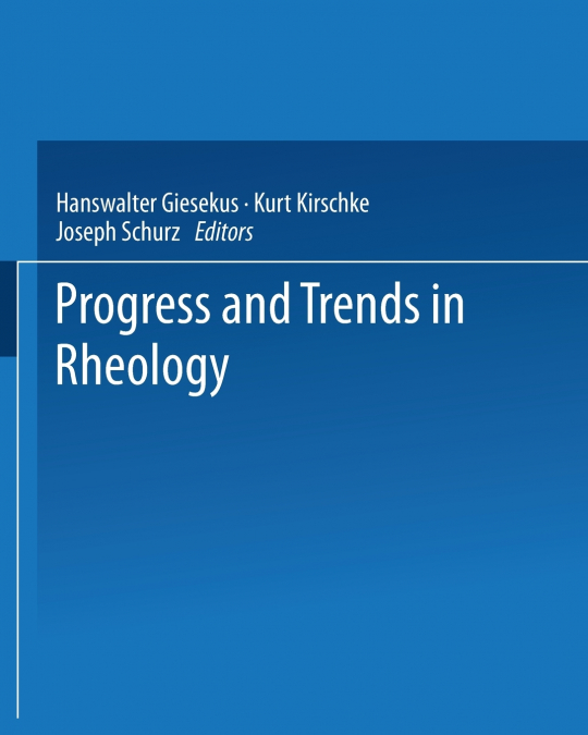 Progress and Trends in Rheology