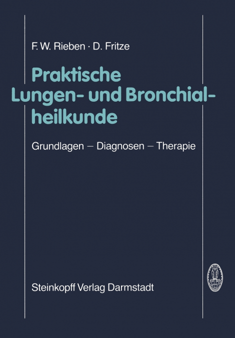 Praktische Lungen- und Bronchialheilkunde