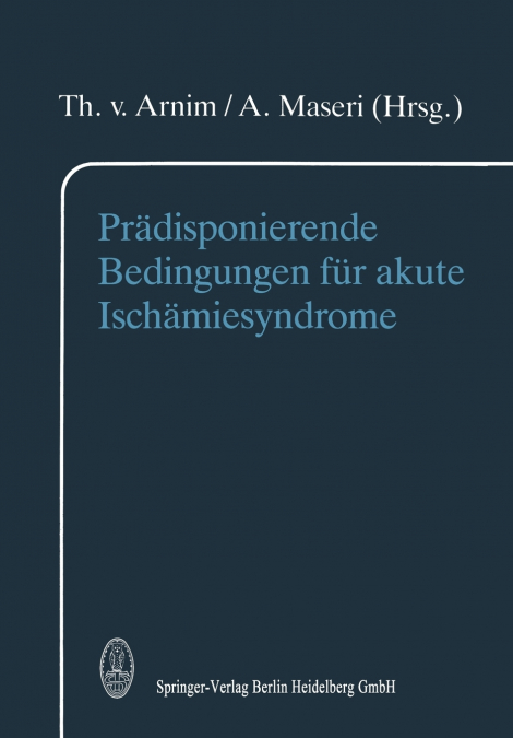 Pradisponierende Bedingungen Fur Akute Ischamiesyndrome