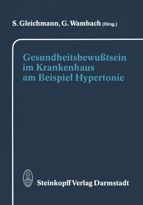Gesundheitsbewußtsein im Krankenhaus am Beispiel Hypertonie