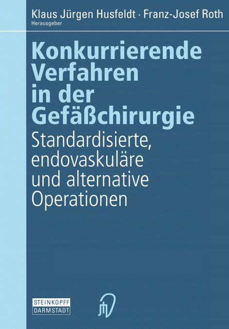 Konkurrierende Verfahren in der Gefäßchirurgie
