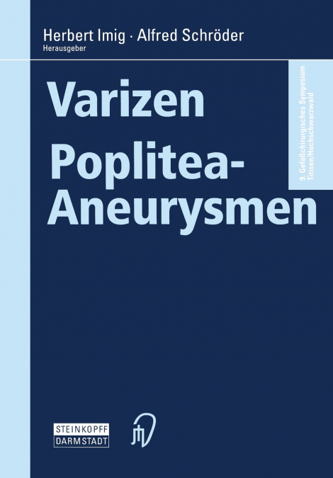 Varizen . Poplitea-Aneurysmen
