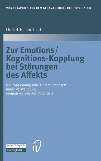 Zur Emotions/Kognitions-Kopplung bei Störungen des Affekts