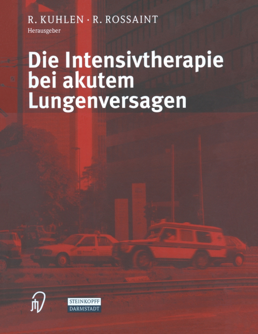 Die Intensivtherapie bei akutem Lungenversagen