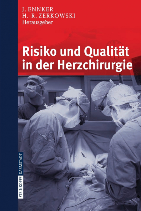 Risiko und Qualität in der Herzchirurgie