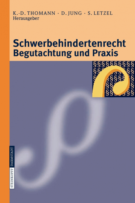 Schwerbehindertenrecht, Begutachtung und Praxis