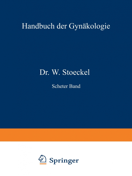 Anatomie Und Diagnostik Der Carcinome, Der Bindegewebsgeschw Lste Und Mischgeschw Lste Des Uterus, Der Blasenmole Und Des Clorionepithelioma Malignum
