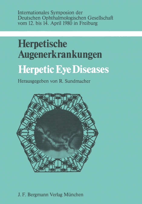 Herpetische Augenerkrankungen / Herpetic Eye Diseases