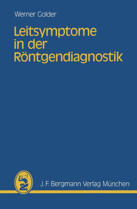 Leitsymptome in der Röntgendiagnostik