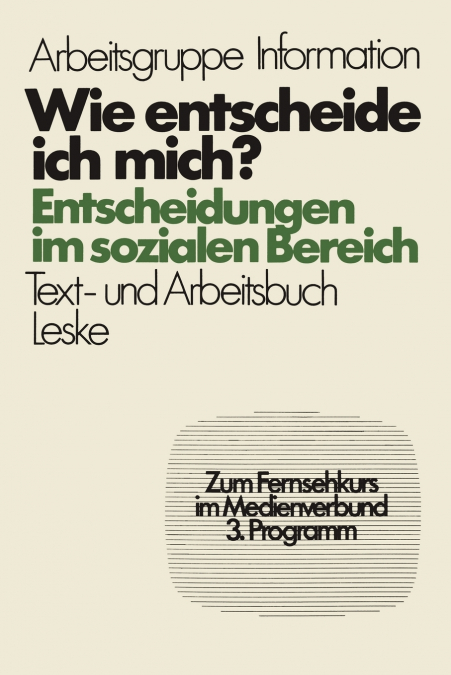 Wie entscheide ich mich?