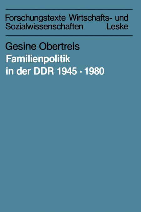 Familienpolitik in der DDR 1945-1980