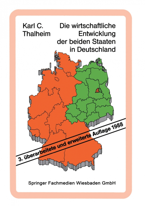 Die wirtschaftliche Entwicklung der beiden Staaten in Deutschland