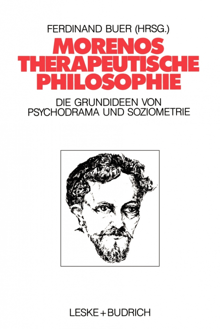Morenos therapeutische Philosophie