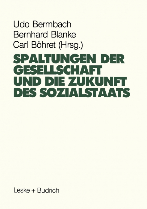 Spaltungen der Gesellschaft und die Zukunft des Sozialstaates