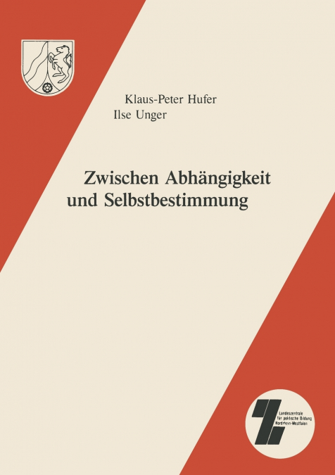Zwischen Abhangigkeit Und Selbstbestimmung
