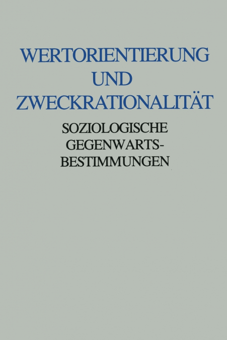 Wertorientierung Und Zweckrationalitat