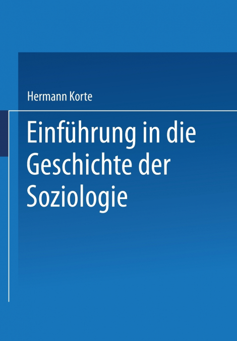 Einfuhrung in Die Geschichte Der Soziologie