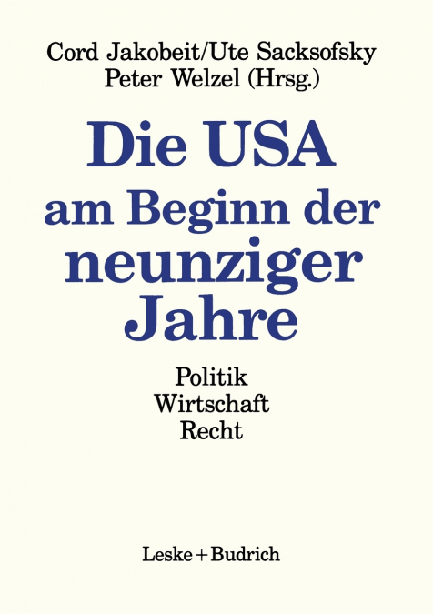 Die USA am Beginn der neunziger Jahre