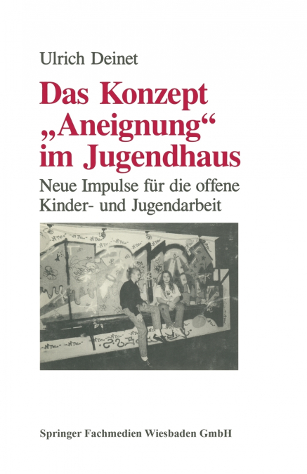 Das Konzept Aneignung Im Jugendhaus