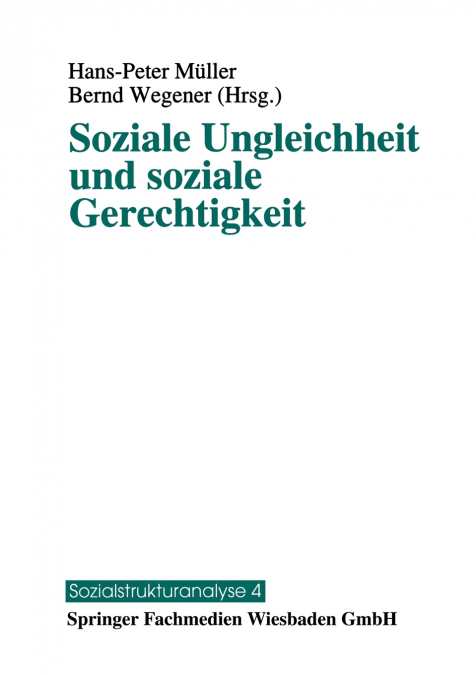 Soziale Ungleichheit und soziale Gerechtigkeit