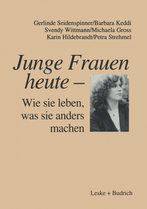 Junge Frauen Heute Wie Sie Leben, Was Sie Anders Machen