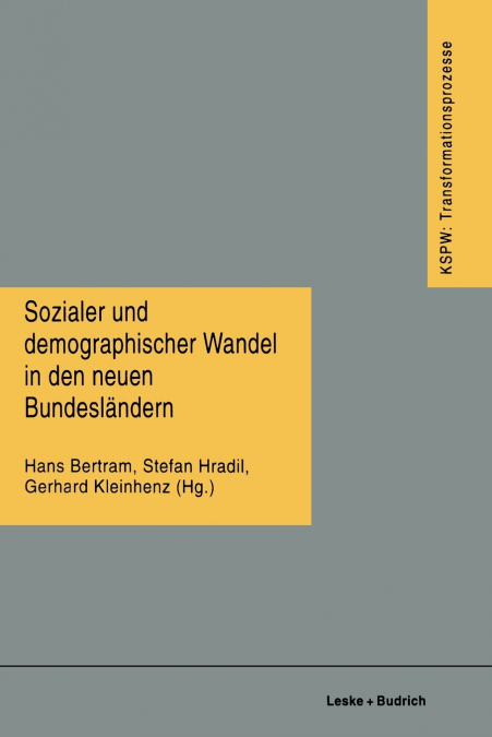 Sozialer Und Demographischer Wandel in Den Neuen Bundeslandern