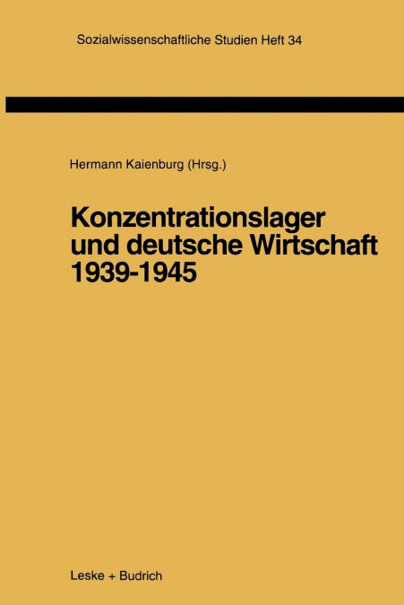 Konzentrationslager und deutsche Wirtschaft 1939-1945