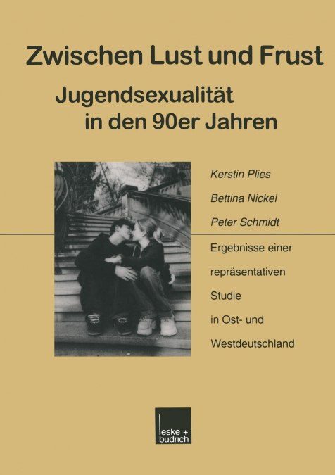 Zwischen Lust und Frust - Jugendsexualität in den 90er Jahren