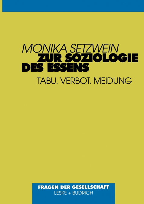 Zur Soziologie des Essens