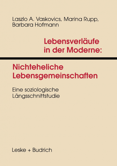 Lebensverlaufe in Der Moderne 1 Nichteheliche Lebensgemeinschaften