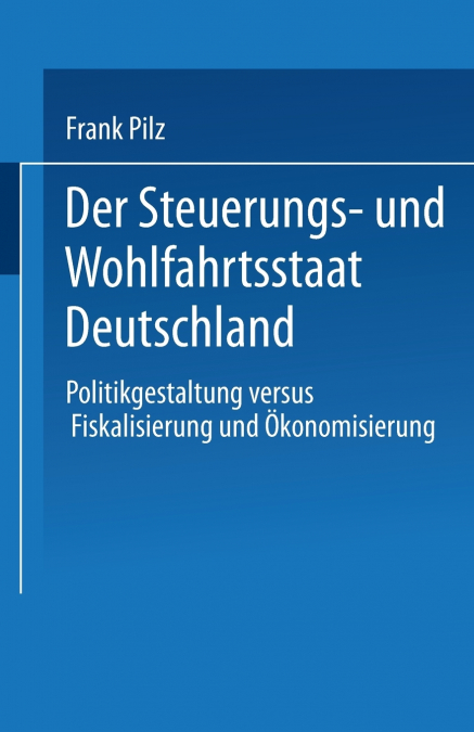 Der Steuerungs- Und Wohlfahrtsstaat Deutschland