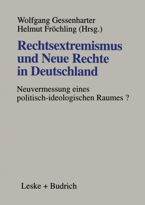 Rechtsextremismus und Neue Rechte in Deutschland