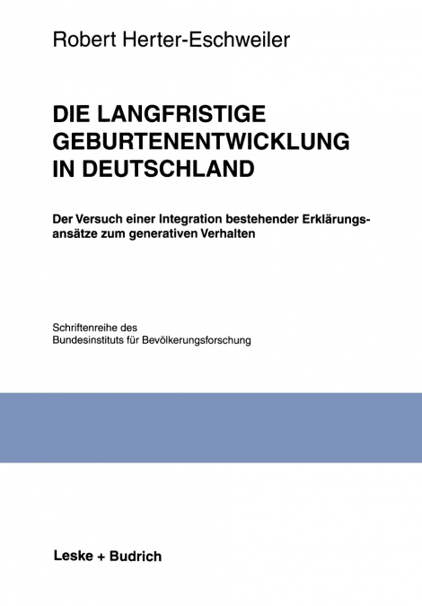 Die langfristige Geburtenentwicklung in Deutschland