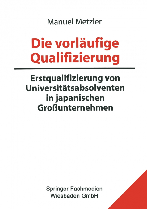 Die Vorlaufige Qualifizierung