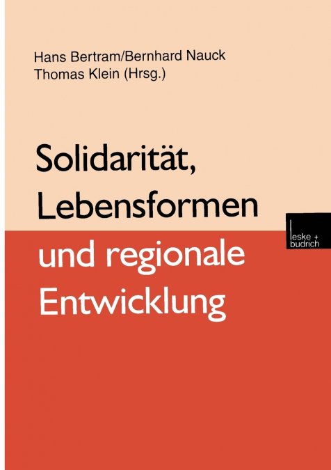 Solidarität, Lebensformen und regionale Entwicklung