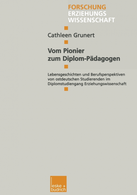 Vom Pionier zum Diplom-Pädagogen