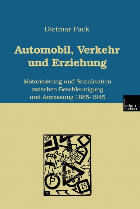 Automobil, Verkehr und Erziehung