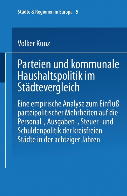 Parteien und kommunale Haushaltspolitik im Städtevergleich