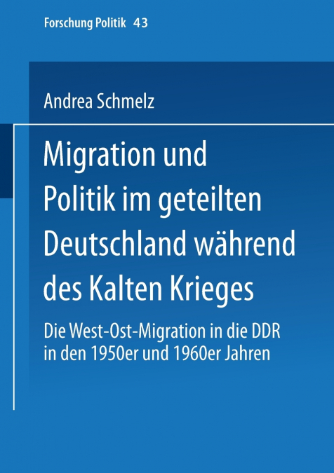 Migration Und Politik Im Geteilten Deutschland Wahrend Des Kalten Krieges