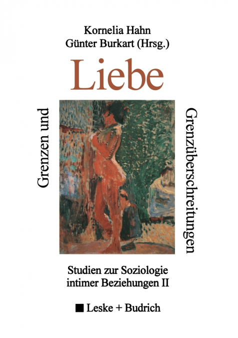 Grenzen und Grenzüberschreitungen der Liebe