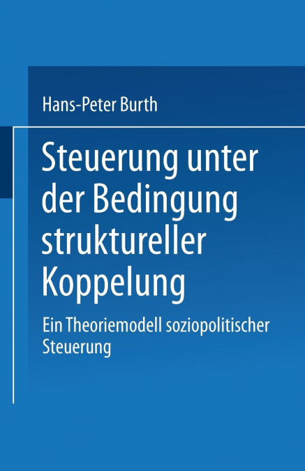 Steuerung Unter Der Bedingung Struktureller Koppelung